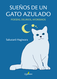 SUEÑOS DE UN GATO AZULADO, Sakutaro Hagiwara - QUATERNI