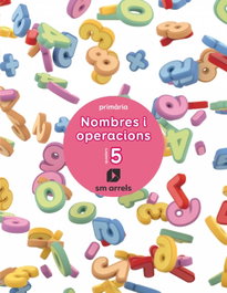 SM, QUADERN NOMBRES I OPERACIÓNS 5-2N.PRIMARIA. VALENCIA 2019