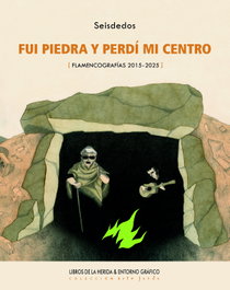 Fui piedra y perdí mi centro, Seisdedos - LIBROS DE LA HERIDA