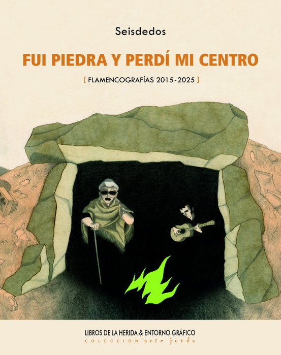 Fui piedra y perdí mi centro, Seisdedos - LIBROS DE LA HERIDA