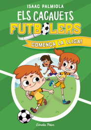 ESTRELLA POLAR Els Cacauets Futbolers 1. Comença la Lliga!