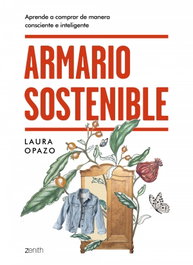 Armario sostenible, Laura Opazo - ZENITH