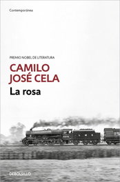 La rosa, Camilo José Cela - DEBOLSILLO