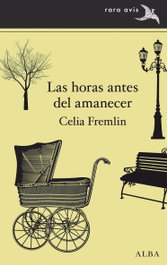 Las horas antes del amanecer, Celia Fremlin - ALBA