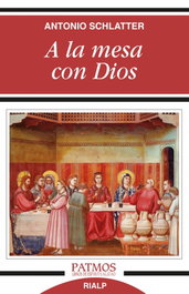 A la mesa con Dios, Antonio Schlatter Navarro - RIALP