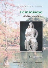 Feminismo. Unidad o conflicto, Jane Freedman - NARCEA