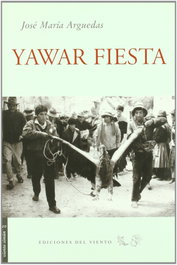Yawar fiesta, José María Arguedas - DEL VIENTO