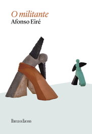 O militante, Afonso Eiré - HERCULES EDICIONES