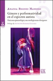 KRK EDICIONES, Genero y performatividad en espectro autista, Amanda Briones Marrero - KRK EDICIONES