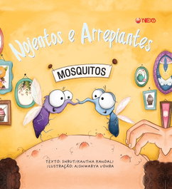 MEHTA PUBLISHERS Nojentos e arrepiantes:mosquitos.(mkids)