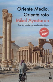 Oriente Medio, Oriente roto, Mikel Ayestaran - BOOKET
