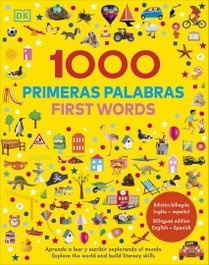 DORLING KINDERSLEY (DK) 1000 primeras palabras. Fist words. Edición bilingüe