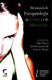 Dicionário de Psicopatologia da Criança e do Adolescente, Didier Houzel - CLIMEPSI EDITORES