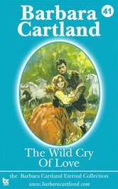THE WILD CRY OF LOVE, Barbara Cartland - BARBARA CARTLAND EBOOKS (IBD)