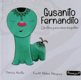 SAR Alejandria Ediciones, Gusanito Fernandito: Un libro para estar tranquilito - SAR Alejandria Ediciones