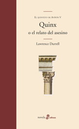 Quinx o el relato del asesino, Lawrence Durrell - EDHASA EDITORIAL