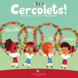 EL CEP I LA NANSA, CERCOLETS!