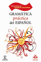 ESPASA CALPE, Gramática práctica del español - Instituto Cervantes