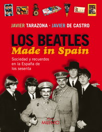 Beatles made in spain, Javier Tarazona/Javier De Castro - MILENIO EDITORIAL