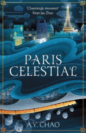 Paris Celestial, A Y Chao - HODDER & STOUGHTON