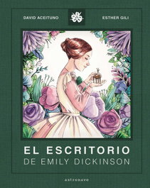 Astronave, El escritorio de Emily Dickinson - David Aceituno/Esther Gili