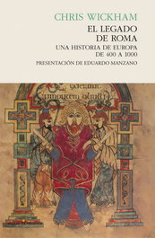 El legado de Roma, el - Chris Wickham - PASADO & PRESENTE