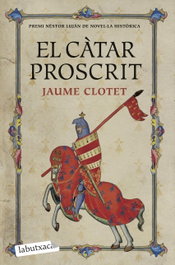 El cátar proscrit, Jaume Clotet - LABUTXACA