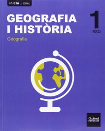 OXFORD UNIVERSITY PRESS, Geografía e Historia 1.º ESO Inicia Dual. Libro del Alumno. - VV.AA.