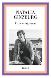 LUMEN, Vida imaginaria - Natalia Ginzburg