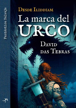 La marca del URCO, David Das Tebras - LIBROS DEL SALVAJE