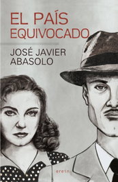 El pais equivocado, Jose Javier Abasolo - EREIN EDITORIAL