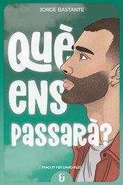 KABOYBERO EDICIONES, Què ens passará?, Jorge Bastante - KABOYBERO EDICIONES