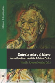 Entre la seda y el hierro:creacion poetica y cuentistica, Natalia Alvarez Mendez - IBEROAMERICANA - VERVUERT