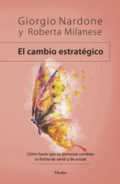HERDER, EL CAMBIO ESTRATÉGICO, Giorgio Nardone; Roberta Milanese - HERDER