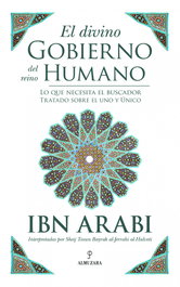 El divino gobierno del reino humano, Muhyiddin Ibn´ Arabi - ALMUZARA EDITORIAL