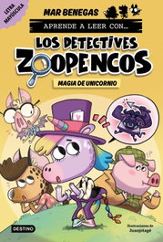 Aprende a leer con... Los Detectives Zoopencos 4. Magia de unicornio, Mar Benegas - DESTINO INFANTIL