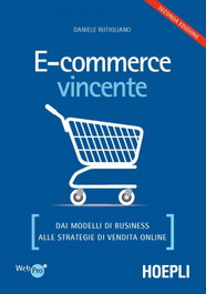 E-commerce vincente, Rutigliano Daniele - ULRICO HOEPLI