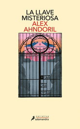La llave misteriosa, Alex Ahndoril - SALAMANDRA