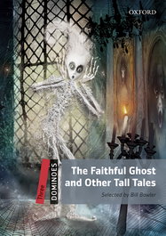 OXFORD UNIVERSITY PRESS Dominoes 3. The Faithful Ghost and Other Tales MP3 Pack