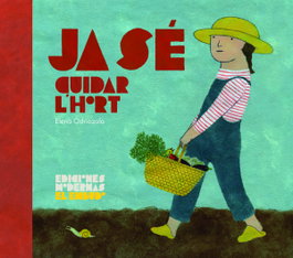Ja sé cuidar l'hort, Elena Odriozola Belástegui - MODERNAS EL EMBUDO