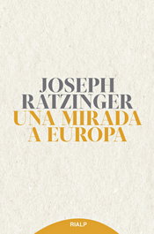 Una mirada a Europa, Joseph Ratzinger - RIALP