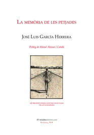 LA MEMÒRIA DE LES PETJADES, José Luis García Herrera - ONADA EDICIONS