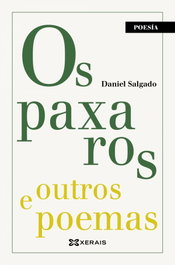 XERAIS, Os paxaros e outros poemas, Daniel Salgado
