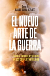 El nuevo arte de la guerra, Rafael Dávila Álvarez - LA ESFERA DE LOS LIBROS