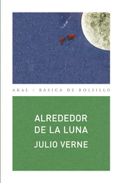 Alrededor de la luna, Julio Verne - AKAL
