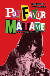 POR FAVOR, MÁTAME, Legs McNeil - LIBROS CRUDOS