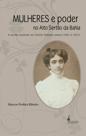 MULHERES e poder no Alto Sertão da Bahia, Marcos Profeta Ribeiro - ALAMEDA
