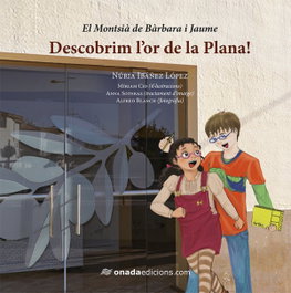 Descobrim l'or de la Plana!, Núria Ibáñez - ONADA EDICIONS