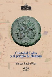 IR INDO, CRISTÓBAL COLÓN Y EL PERIPLO DE HANNON, Marcos Castro Vilas - A FRAGA/UNIVERSITARIA