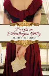 Por fin en Marshington Abbey, Ann Hunter, Kristi - Libros de Seda